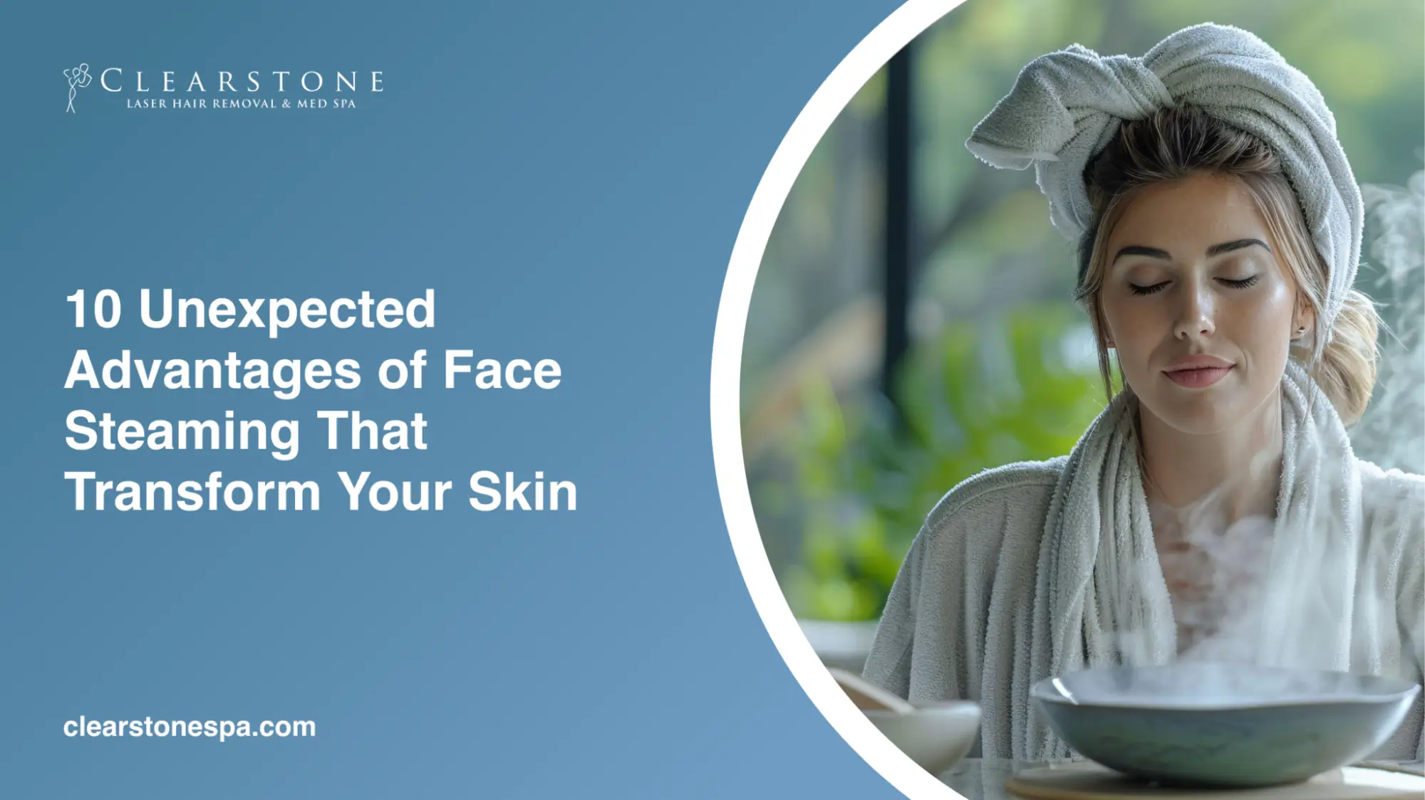 Advantages of Face Steaming
