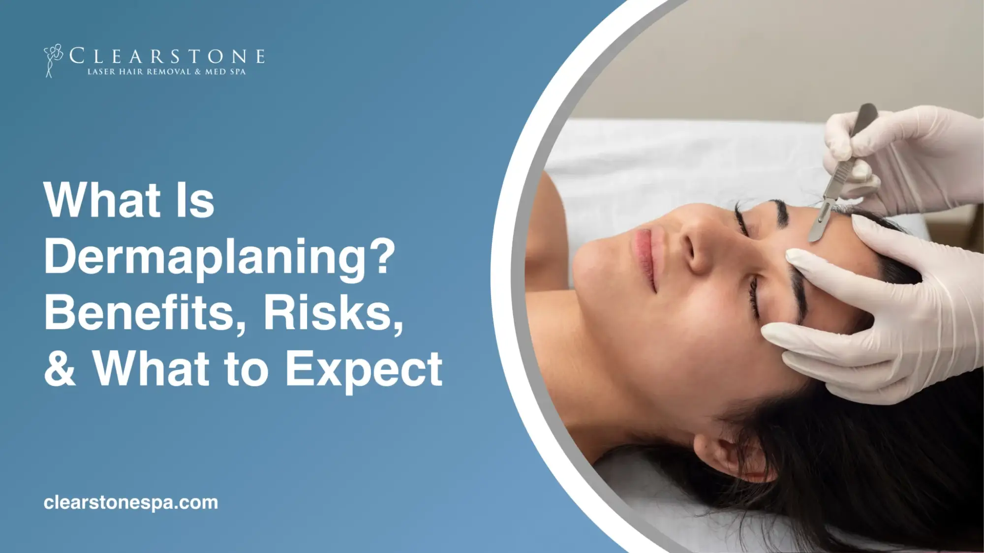 Dermaplaning Benefits